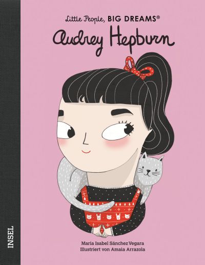 Little People, BIG DREAMS - Audrey Hepburn