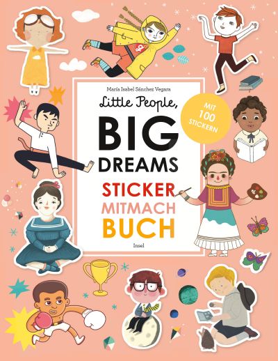 Little People, BIG DREAMS - Stickermitmachbuch