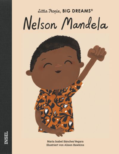 Little People, BIG DREAMS - Nelson Mandela